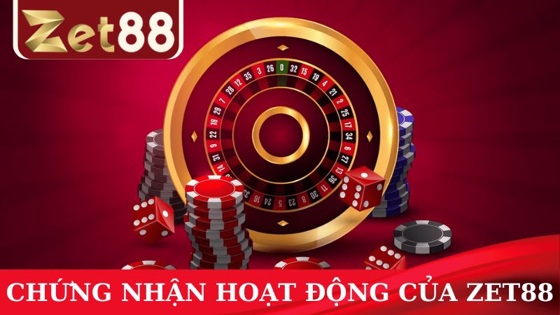 Chứng nhận hoạt động của ZET88