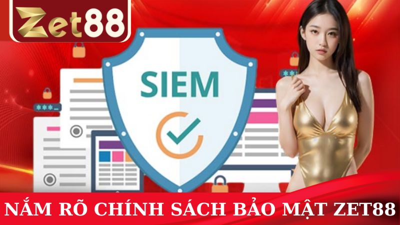 Nắm rõ các điều khoản trong chính sách bảo mật ZET88
