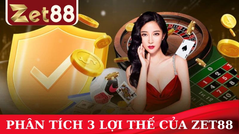 Giới thiệu ZET88 về những lợi thế